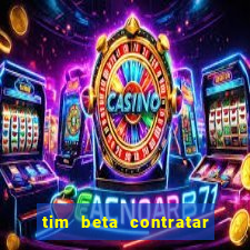 tim beta contratar pacote adicional